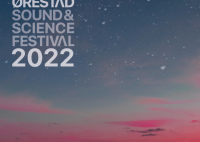 ØRESTAD SOUND & SCIENCE FESTIVAL 2022